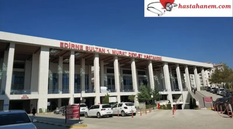 Edirne Sultan 1. Murat Devlet Hastanesi Kardiyoloji Doktorları