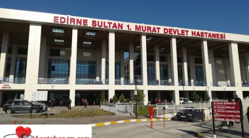 Edirne Sultan 1. Murat Devlet Hastanesi Üroloji Doktorları